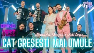 Alexandra Dragan si Gabi Iorga - Cat gresesti mai omule || Official Video