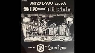 SOMETHING SWEET – SOMETHING MELLOW (SIX MINUS THREE -live music performance- London House, Duluth MN