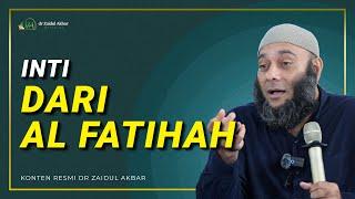 Inti Dari Al Fatihah - dr. Zaidul Akbar Official