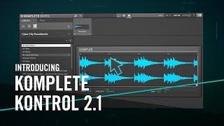 Introducing KOMPLETE KONTROL 2.1 – For the Music in You | Native Instruments