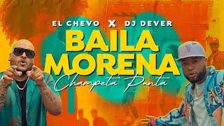 El Chevo x DJ Dever - Baila Morena (Champeta Punta) 