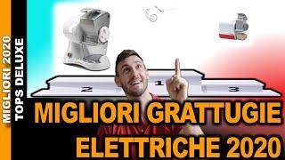 MIGLIORI GRATTUGIE ELETTRICHE 2020  [OTTOBRE 2020]