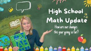 High School Math Update | How are our changes this year are going so far?