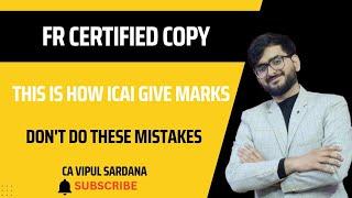 |How ICAI gives marks in FR | Marking Pattern | Must Listen |