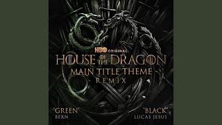 Main Title Theme (from "House of the Dragon") (Lucas Jesus - Black Remix)