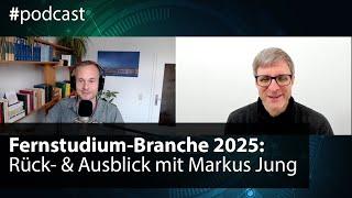 Fernstudium 2025: Hochschulen, Studiengänge, Communities & KI im Studium | Gespräch mit Markus Jung