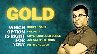 How to Invest in Gold | Sovereign Gold Bonds (SGB) vs Digital Gold vs Gold ETF vs Gold Mutual Fund