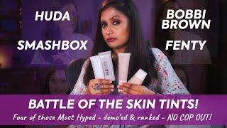 BATTLE OF THE SKIN TINTS | Huda Beauty, Smashbox, Bobbi Brown & Fenty Beauty | What Makeup