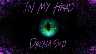 In My Head - Derivakat [Dream SMP original song]