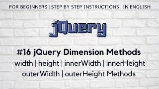 #16 jQuery Dimension Methods | width | height | innerWidth | innerHeight | outerWidth | outerHeight