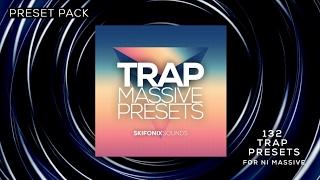 Trap Massive Presets (Preset Pack) by Skifonix Sounds