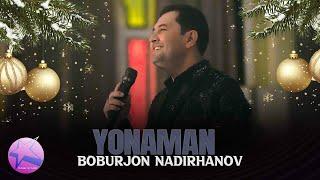 Boburjon Nadirhanov - Yonaman (Yangi yil kechasi 2025)