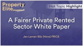 A Fairer Private Rented Sector White Paper - Hot Topic Highlight