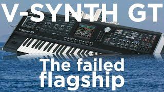 The Failed Flagship: Roland V-Synth GT