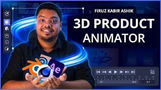 Firuz Kabir Ashik || 3D Product Animator || Social Media Promo