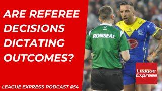 League Express Podcast #54: Are officials dictating the outcome of games? + Leigh sneak into sixth