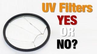 UV Filters - A Waste of Time & Money