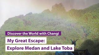 My Great Escape: Explore Medan and Lake Toba with The Travel Intern