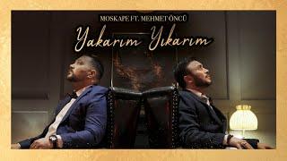 Moskape ft Mehmet Öncü - YAKARIM YIKARIM ( Official Video ) Prod. By Yaki #Hit​ #MehmetÖncü #Moskape