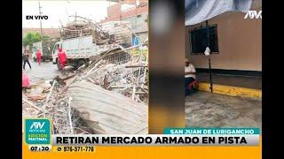 Desalojan mercados en San Juan de Lurigancho y Comas