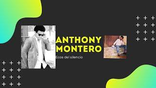 ECOS DEL SILENCIO - ANTHONY MONTERO (Video Oficial)