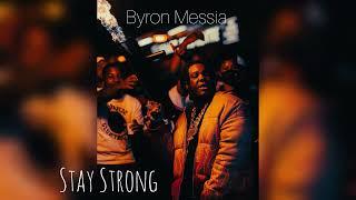 Byron Messia - Stay Strong (Official Audio)