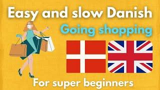 Want to shop in Denmark? Easy and slow Danish with Simple Danish. Learn Danish. Lær Dansk.