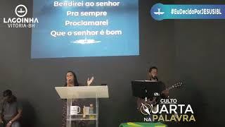 Culto Quarta na Palavra - Exibição Culto de Domingo dia 17 de Maio