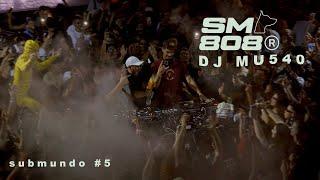 DJ MU540 | Submundo 808 #5 DJ SET Campinas/SP