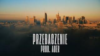 sZy - PrzebaczeNIE (prod. Auer)