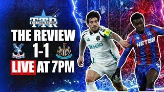 Crystal Palace 1 Newcastle United 1 | The Review!