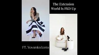 MOURNING TEA S2 E16:  The Extension World is FKD Up FT. Yovanka Loria