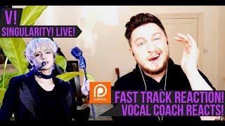 Vocal Coach Reacts! V! Singularity! Live! PATREON FAST TRACK REACTION!