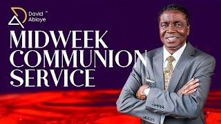 MIDWEEK COMMUNION SERVICE I BISHOP DAVID ABIOYE I 26TH JUNE 2024