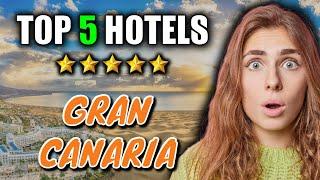 Best hotels in GRAN CANARIA  My top 5 ! Where to stay in GRAN CANARIA ? (travel guide)