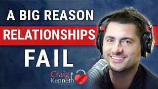 Stop This Mistake! A Big Reason Relationships Fail