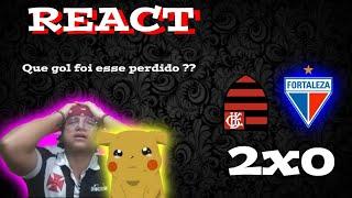  REACT DOS MELHORES MOMENTOS  | FLAMENGO 2X0 FORTALEZA (BRASILEIRÃO) #react #flamengo #fortaleza