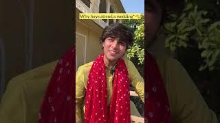 Why boys attend a wedding️ | Raj Grover | #shorts