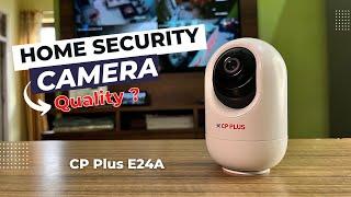 CP Plus CP-E24A Camera Unboxing And Review | Setup & Video Quality ?