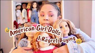 American Girl Dolls I Regret Buying! | Adult Collector