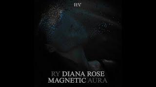 Ry feat. Diana Rose - Magnetic Aura (Extended Mix)