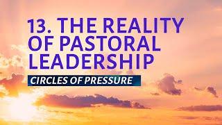 РТ 519 Eng 13. The Reality of Pastoral Leadership. Circles of Pressure