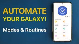 Samsung Modes and Routines - Beginner’s Guide