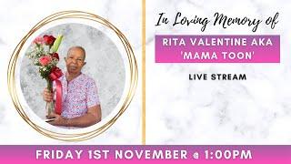 Celebrating the life of Rita Valentine Aka 'Mama Toon'.