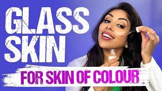 GLASS SKIN FOR SKIN OF COLOUR