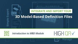 Easily use 3D models (3D MBD) in manufacturing and quality management processes with High QA.