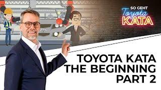 Toyota KATA - The Beginning Part 2