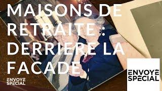 Envoyé spécial. Maisons de retraite : derrière la façade - 20 septembre 2018 (France 2)