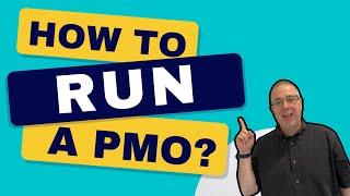 How PMO Managers can successfully run their Project Management Offices!