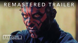 Star Wars: The Phantom Menace | Remastered Trailer